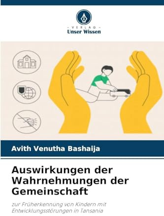 Auswirkungen der Wahrnehmungen der Gemeinschaft: zur Früherkennung von Kindern mit Entwicklungsstörungen in Tansania
