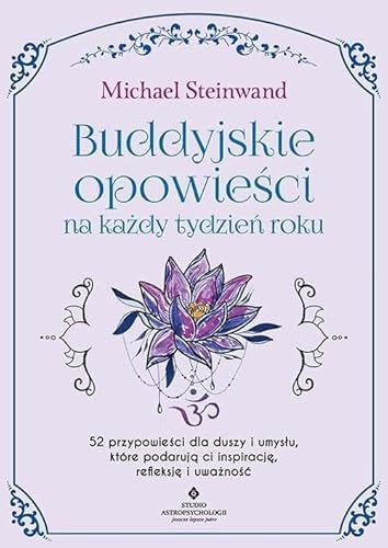 Buddyjskie opowieści na każdy tydzień roku