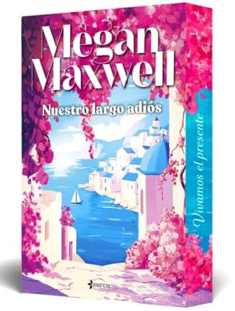 Nuestro largo adiós (Biblioteca Megan Maxwell)