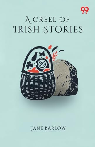 A Creel Of Irish Stories