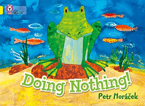 Doing Nothing: Band 03/Yellow (Collins Big Cat)