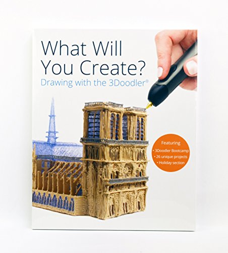 3Doodler “What Will You Create?” Project Book