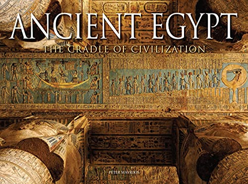 Ancient Egypt: The Cradle of Civilisation (Travel [Landscape format])