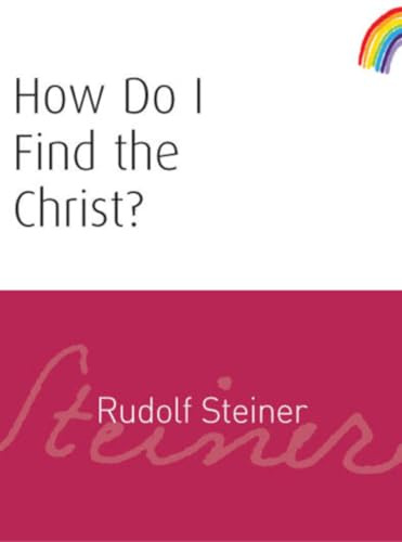 How Do I Find the Christ?: (CW 182)