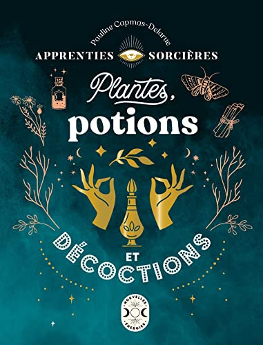 Apprenties sorcières : plantes, potions et décoctions