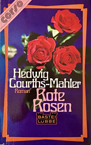 Rote Rosen. (Allgemeine Reihe. Bastei Lübbe Taschenbücher)
