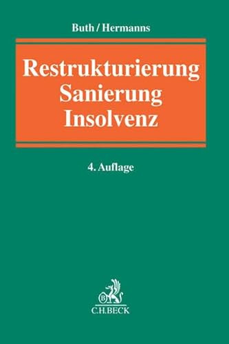 Restrukturierung, Sanierung, Insolvenz: Handbuch