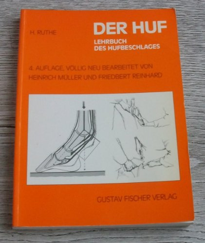 Der Huf. Lehrbuch des Hufbeschlages