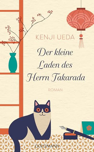 Der kleine Laden des Herrn Takarada: Roman - Für Leser*innen von Michiko Aoyamas »Frau Komachi empfiehlt ein Buch«