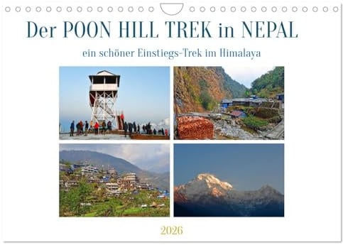Der POON HILL TREK in NEPAL (Wandkalender 2026 DIN A4 quer), CALVENDO Monatskalender: Bilder von einer landschaftlich herrlichen Einstiegstour in der Annapurna Region (CALVENDO Natur)