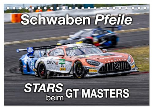 Schwaben Pfeile - STARS beim GT MASTERS (Tischkalender 2026 DIN A5 quer), CALVENDO Monatskalender: Spektakuläre Rennszenen der Supersportwagen beim GT ... auf dem Nürburgring (CALVENDO Sport)