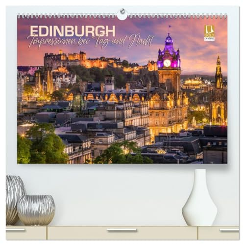 EDINBURGH Impressionen bei Tag und Nacht (hochwertiger Premium Wandkalender 2026 DIN A2 quer), Kunstdruck in Hochglanz: Historisches Stadtherz (CALVENDO Orte)