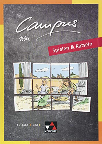 Campus B/C - Palette / Campus B/C Spielen & Rätseln: Fakultatives Begleitmaterial zu Campus B/C - neu / Zu den Lektionen B 1-41 und C 1-37: ... Begleitmaterial zu Campus B/C - neu)
