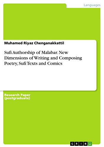 Sufi Authorship of Malabar. New Dimensions of Writing and Composing Poetry, Sufi Texts and Comics