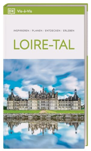 Vis-à-Vis Reiseführer Loire-Tal: Mit detailreichen 3-D-Illustrationen