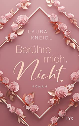Berühre mich. Nicht.: Special Edition (Berühre mich nicht Reihe, Band 1)