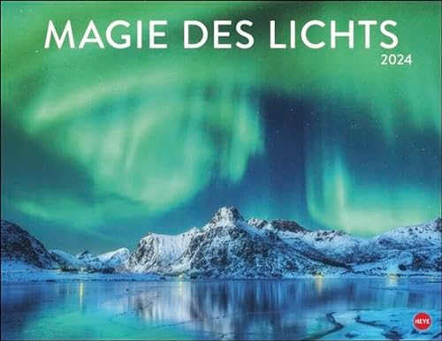 Magie des Lichts Posterkalender 2024. Wandkalender mit Fotos, die das Licht in den Vordergrund rücken. Kalender mit beeindruckenden Fotos aus aller Welt.