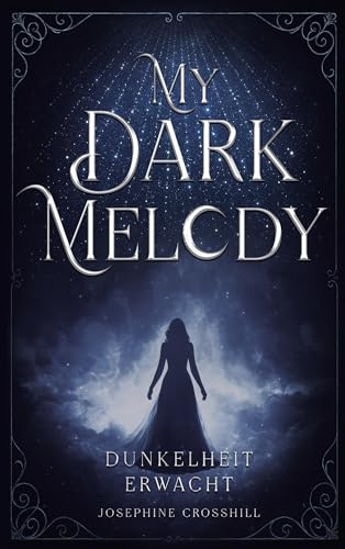 My Dark Melody: Dunkelheit erwacht (MDM-Saga)