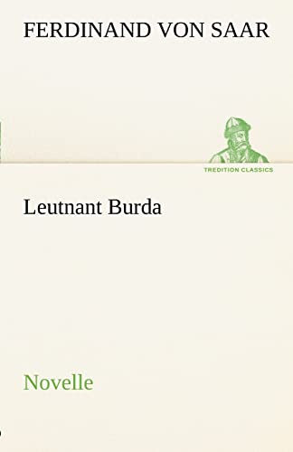Leutnant Burda: Novelle (TREDITION CLASSICS)