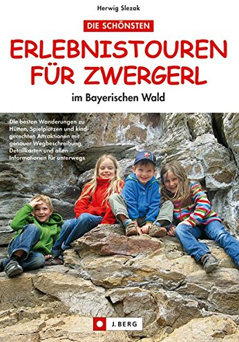 Die schönsten Erlebnistouren für Zwergerl im Bayerischen Wald
