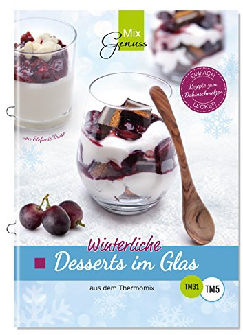 Winterliche Desserts im Glas: aus dem Thermomix