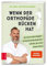 Wenn der Orthopäde Rücken hat: Der etwas andere Ratgeber für Rückenschmerzpatienten und alle, die's nicht werden wollen