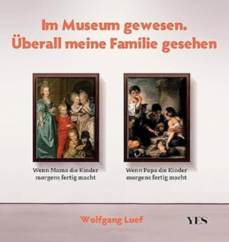 Im Museum gewesen. Überall meine Familie gesehen: Klassische Kunst neu interpretiert