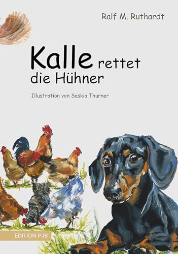 Kalle rettet die Hühner: Illustration von Saskia Thurner