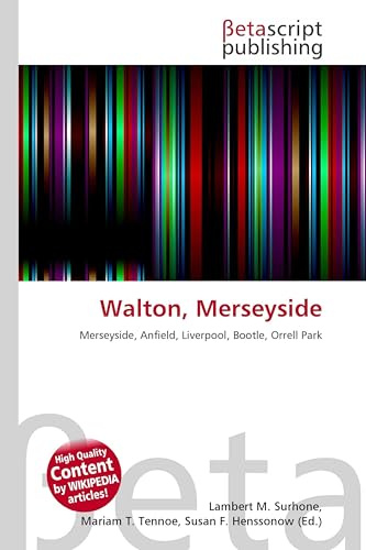 Walton, Merseyside: Merseyside, Anfield, Liverpool, Bootle, Orrell Park