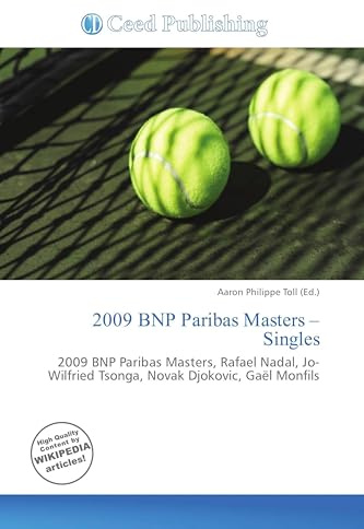 2009 BNP Paribas Masters - Singles: 2009 BNP Paribas Masters, Rafael Nadal, Jo-Wilfried Tsonga, Novak Djokovic, Gaël Monfils
