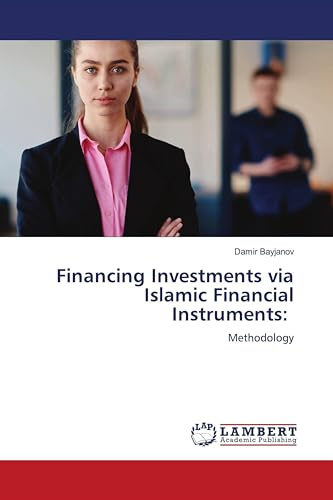 Financing Investments via Islamic Financial Instruments:: Methodology