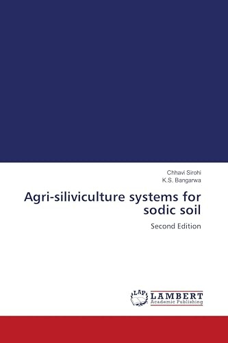 Agri-siliviculture systems for sodic soil: Second Edition