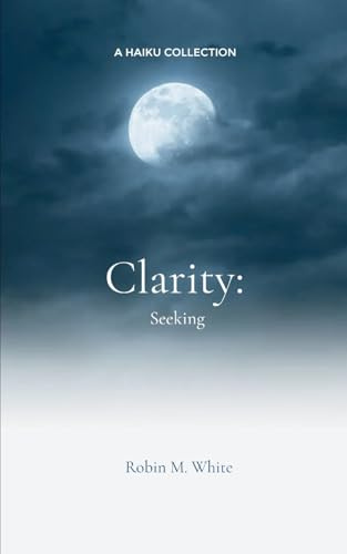 Clarity: Seeking