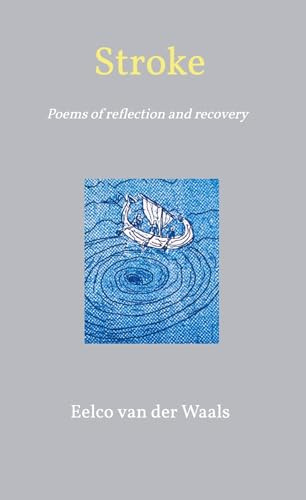 Stroke: Poems of reflection and recovery