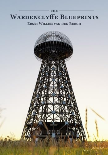 The Wardenclyffe Blueprints