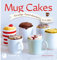 Mug Cakes: Trendige Tassenkuchen in 5 Minuten