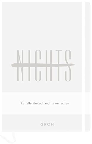 Notizbuch NICHTS weiß: Für alle, die sich nichts gewünscht haben.