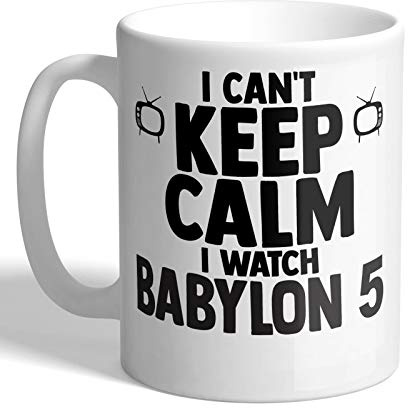 I Love Mugs - I Can't Keep Calm I Watch Babylon 5 - Mug, Ceramic, 11fl.oz.