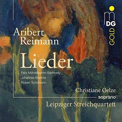 Reimann: Mendelssohn: Brahms: Schumann: Lieder
