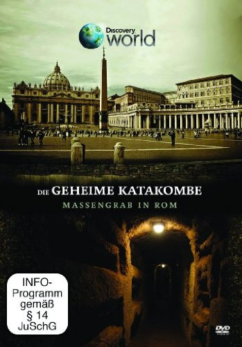 Die geheime Katakombe - Massengrab in Rom