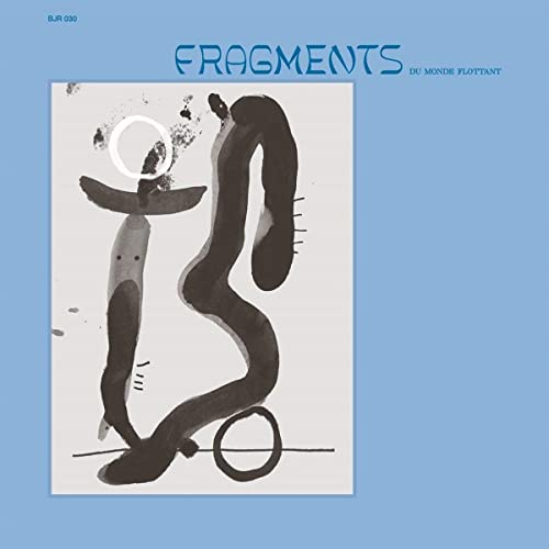 Fragments Du Monde Flottant [Vinyl LP]