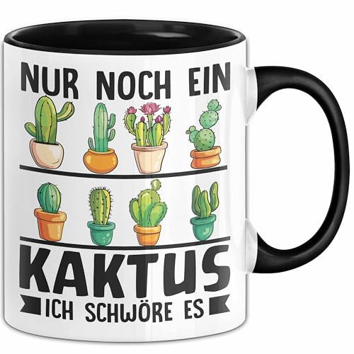 Kaktus-Sammler Tasse Geschenk Nur Noch Ein Kaktus Ich Schwöre Es (Schwarz)