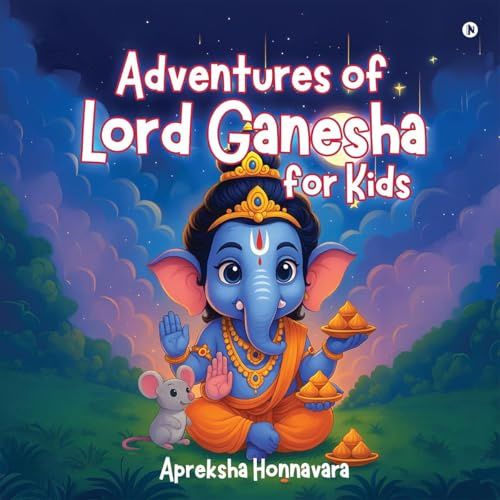 Adventures of Lord Ganesha for Kids