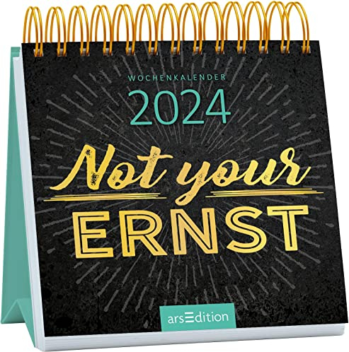 Mini-Wochenkalender Not your Ernst 2024