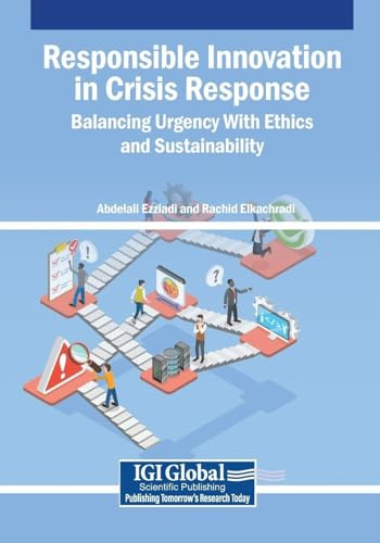 Responsible Innovation in Crisis Response: Balancing Urgency With Ethics and Sustainability