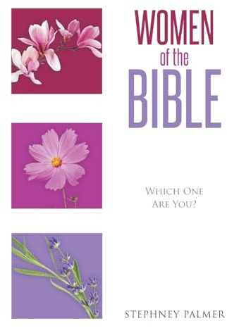 Women of the Bible: Which One Are You?