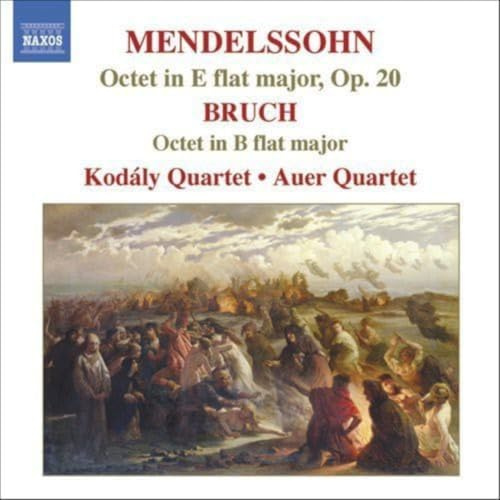 Mendelssohn: Octet in E Flat Major, Op. 20 / Bruch: Octet in B Flat Major