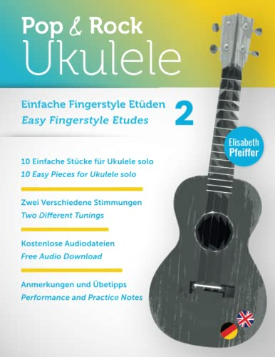 Einfache Fingerstyle Etüden - Easy Fingerstyle Etudes 2 (Ukulele Repertoire)