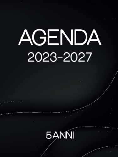 Agenda 5 Anni 2023-2027: 60 mesi Planner da gennaio 2023 a Dicembre 2027, Due Pagine AL Mese, Con Vacanze in Italia