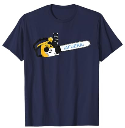Afuera Kettensäge - Argentinien Milei T-Shirt